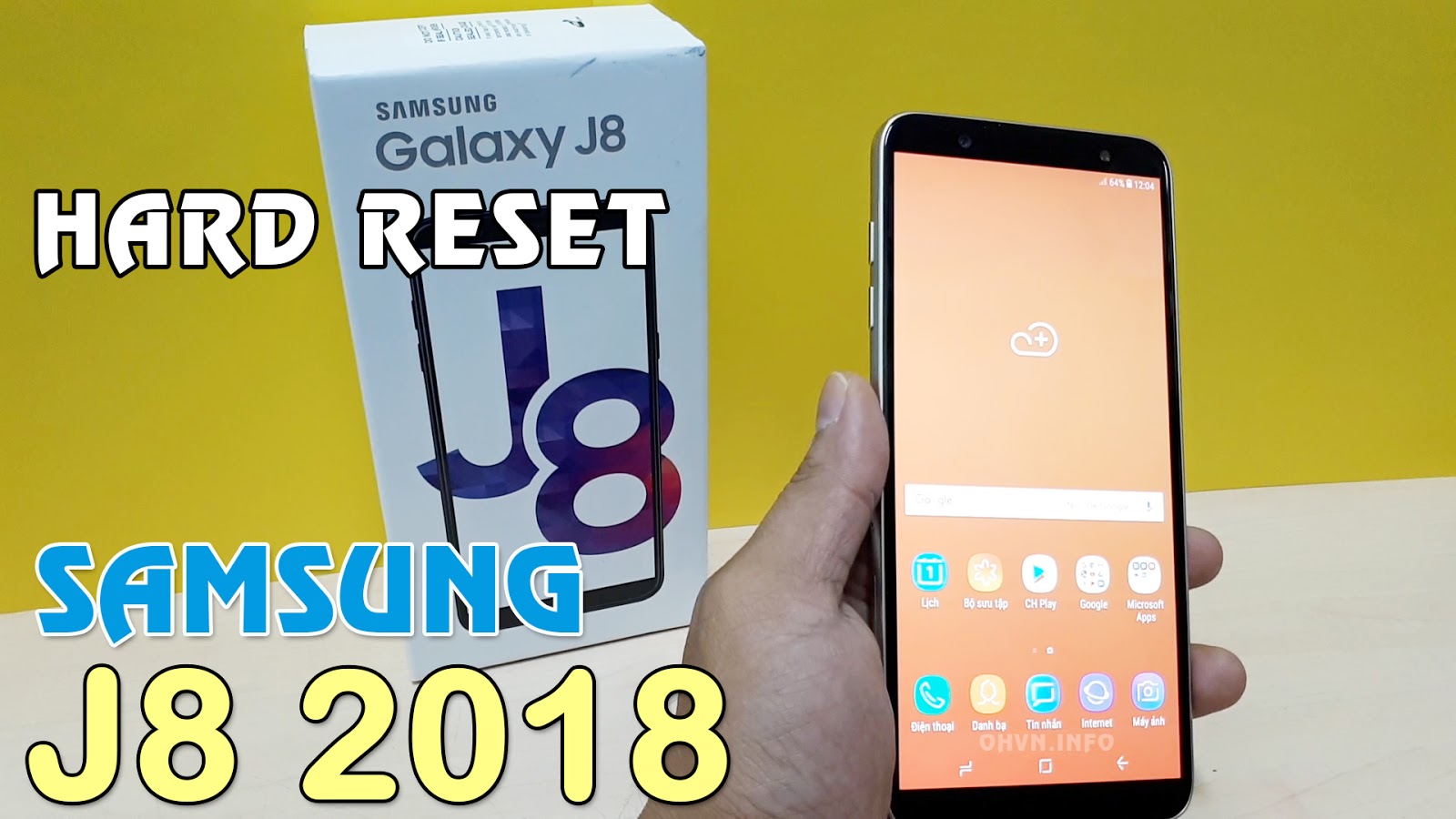 Hướng dẫn Hard Reset Samsung Galaxy J8 2018