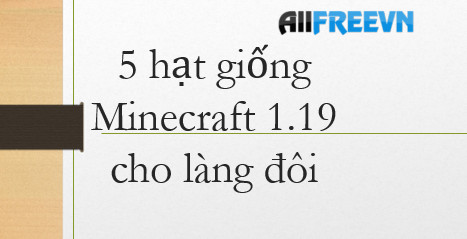 5 hạt giống Minecraft 1.19 cho làng đôi tốt nhất