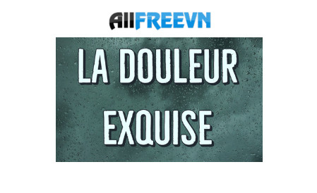 La douleur exquise là gì? Đây là lí do nói La douleur exquise