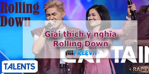 Ý nghĩa lời bài hát Rolling Down Captain Rap Việt gây sốt