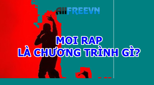 Moi Rap là chương trình gì? Mọi điều về chương trình Rap của Độ Mixi